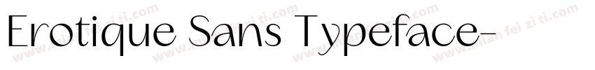 Erotique Sans Typeface字体转换